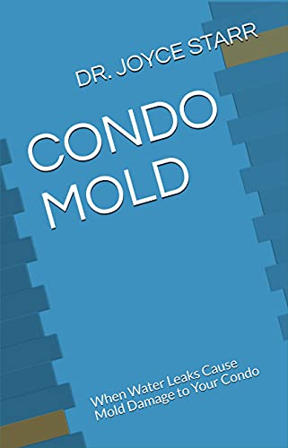 condo mold, condo water leaks, condo water damage ebook